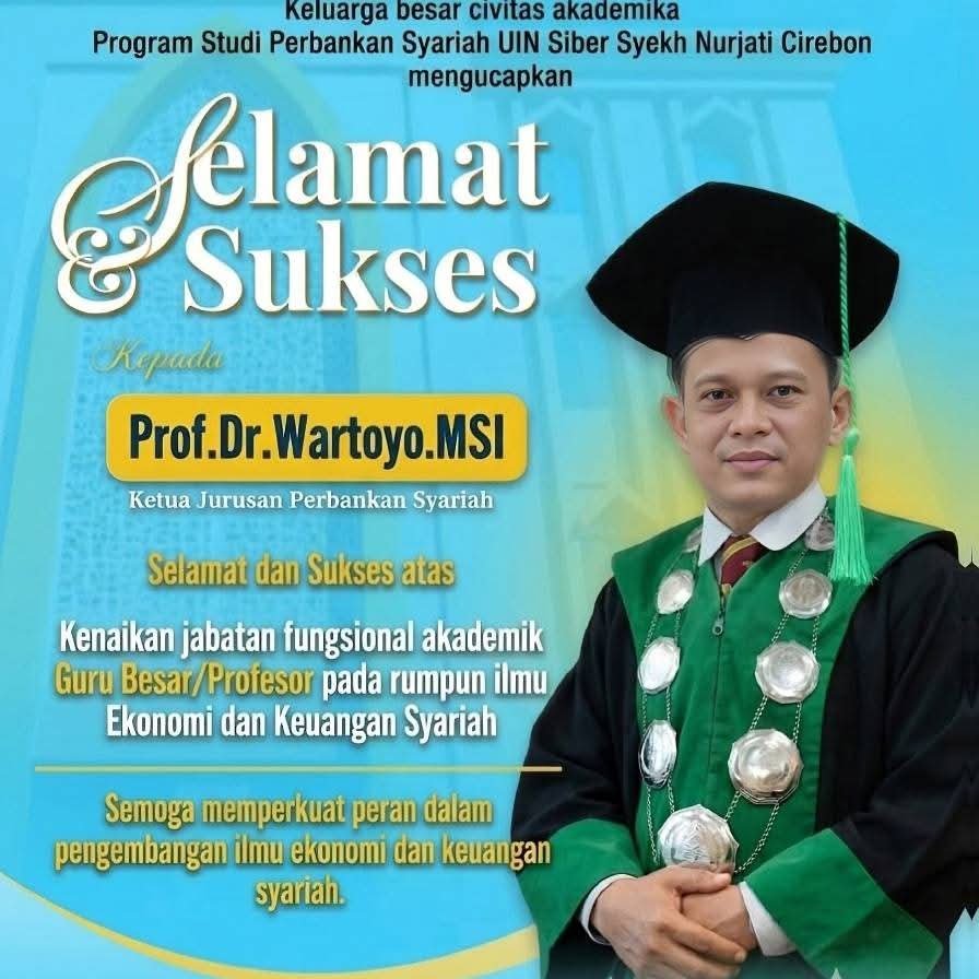Prof. Dr. Wartoyo, MSI Resmi Jadi Guru Besar Ekonomi Syariah UIN Siber Syekh Nurjati Cirebon